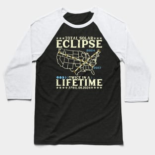 Twice In A Lifetime Solar Eclipse Shirt 2024 Total Eclipse Baseball T-Shirt